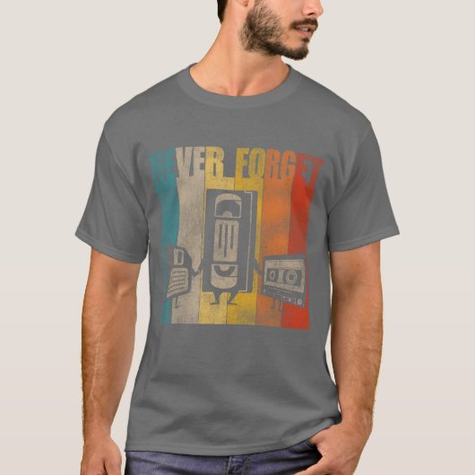 Never Forget Floppy Disk VHS and Cassetteapes frie T-Shirt (Vorderseite)