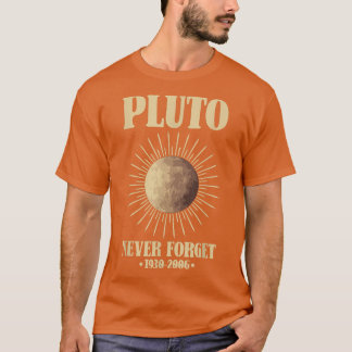 Never Forget Pluto Astronomy Space Planet Science T-Shirt