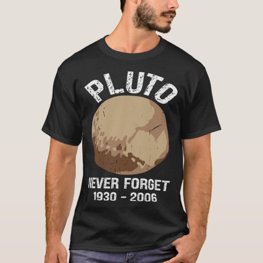 Never Forget Pluto  Nerdy Astronomy Space Science T-Shirt (Vorderseite)