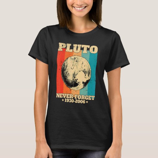Never Forget Pluto Retro Space Science T-Shirt (Vorderseite)