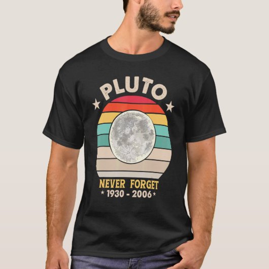 Never Forget Pluto Retro Style Space Science 1 T-Shirt (Vorderseite)