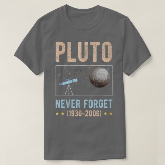 Never Forget Pluto T-Shirt (Design vorne)