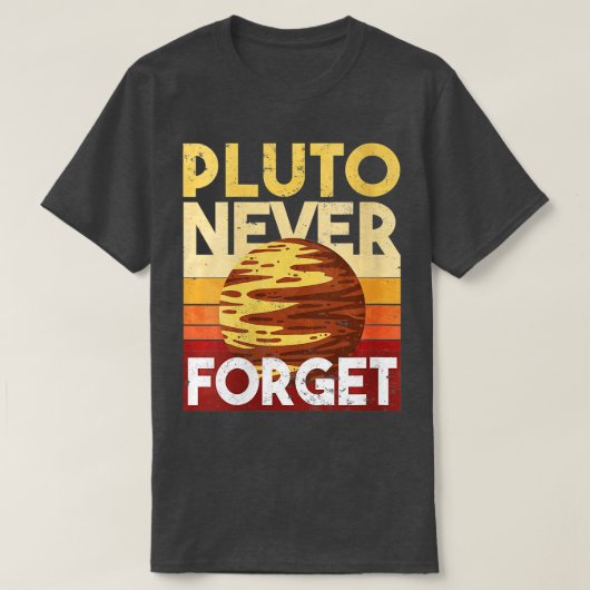 Never Forget Pluto T-Shirt (Design vorne)