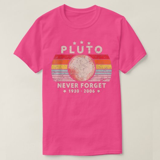 Never Forget Pluto T-Shirt (Design vorne)