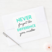 Never Forget The Difference You Make 2 Quadratischer Aufkleber (Umschlag)