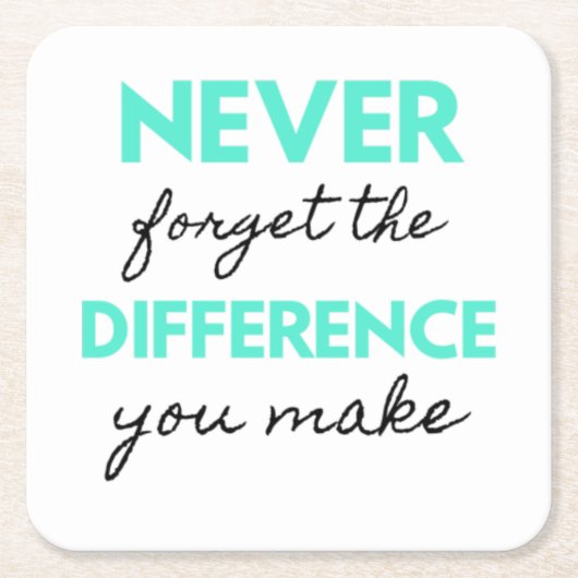 Never Forget The Difference You Make 2 Rechteckiger Pappuntersetzer (Vorderseite)