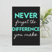 Never Forget The Difference You Make Dankeskarte (Stehend Vorderseite)