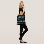 Never Forget the Difference You Make Tasche (Am Model)
