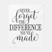 Never Forget the Difference You’ve Made Fleecedecke (Vorderseite)