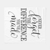 Never Forget the Difference You’ve Made Fleecedecke (Vorderseite (Horizontal))