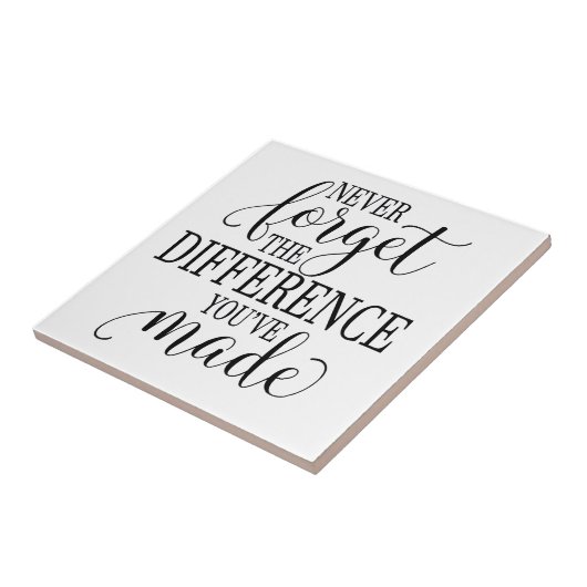 Never Forget the Difference You’ve Made Fliese (Seite)