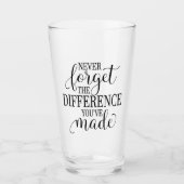 Never Forget the Difference You’ve Made Glas (Vorderseite)