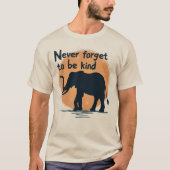Never Forget To Be Kind Elephant Sunset Silhouette T-Shirt (Vorderseite)