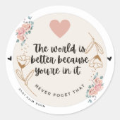 Never Forget Your Worth Runder Aufkleber (Vorderseite)