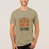 NEVER GIVE UP – Motivational Khaki T-Shirt Tri-Blend Shirt (Vorderseite)
