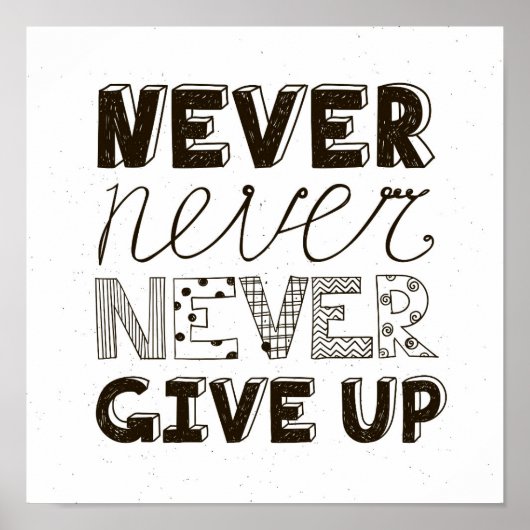 Never Give Up Poster (Vorne)