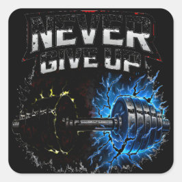 Never Give Up – Resilience Gym Motivation Quadratischer Aufkleber