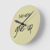 Never give up  runde wanduhr (Winkel)