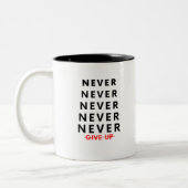 Never Give Up Two-Tone Coffee Mug Zweifarbige Tasse (Links)