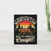 Never Killed A Mountain Lion Funny Cougar Hunting Karte (Vorderseite)