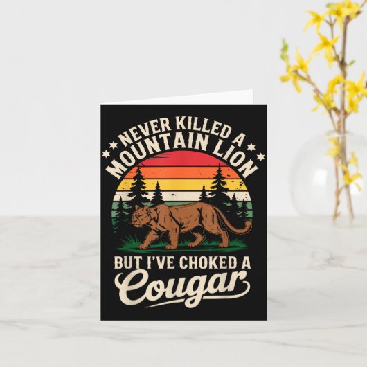 Never Killed A Mountain Lion Funny Cougar Hunting Karte (Gelbe Blume)