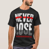 Never lose T-Shirt (Vorderseite)