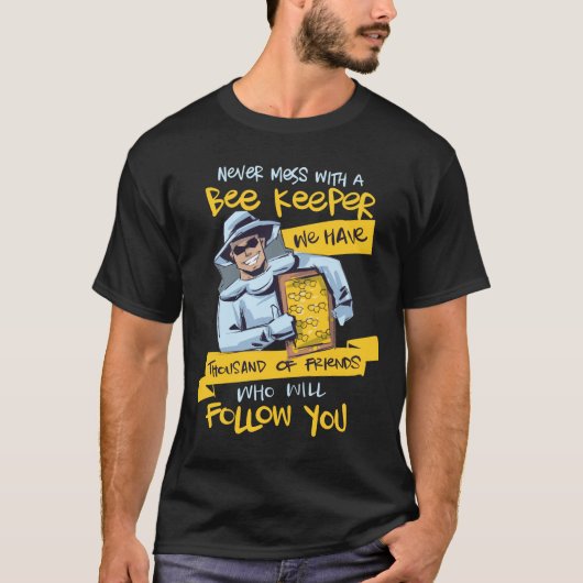 Never mess with a Beekeeper T-Shirt (Vorderseite)