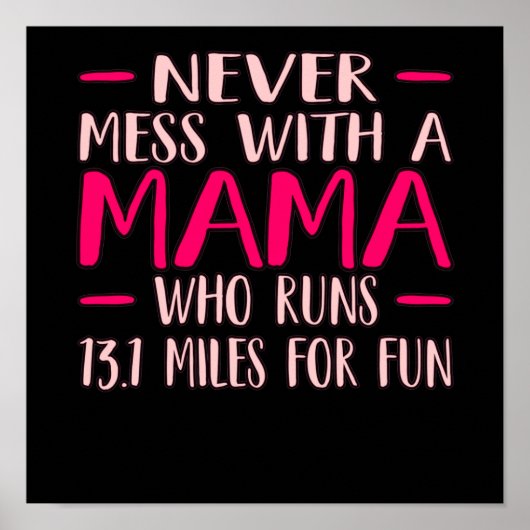 Never Mess With Mama Half Marathon Runner Running Poster (Vorne)