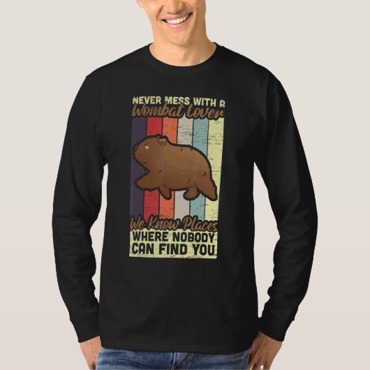 Never Mess With Wombat Lover Marsupial Australia W T-Shirt (Vorderseite)