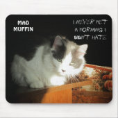 Never Met A morning I didn't Sphemie Mousepad (Vorne)
