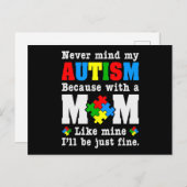 Never Mind my Autism Because with a Mom Like Mine Einladungspostkarte (Vorne/Hinten)