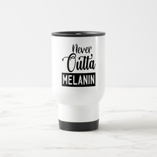 Never Outta Melanin Travel Mug Reisebecher (Mittel)