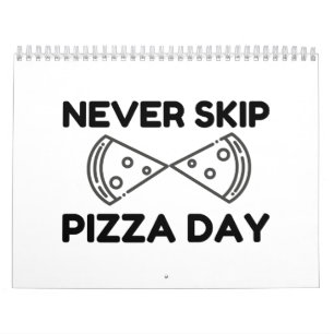 Never Skip Pizza Day Kalender