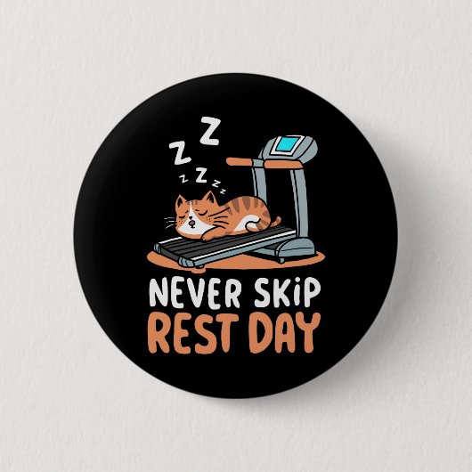 Never Skip Rest Day Funny Bodybuilding Cat Workout Button (Vorderseite)