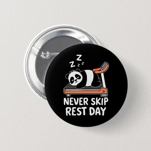 Never Skip Rest Day Funny Bodybuilding Panda Worko Button (Vorne & Hinten)