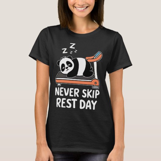 Never Skip Rest Day Funny Bodybuilding Panda Worko T-Shirt (Vorderseite)