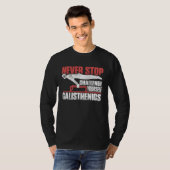 Never Stop Challenge Yourself Gym Workout Calisthe T-Shirt (Vorne ganz)
