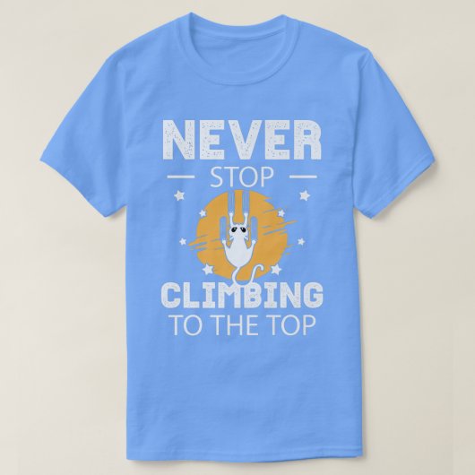 Never Stop Climbing To The Top Motivation Cat (Design vorne)