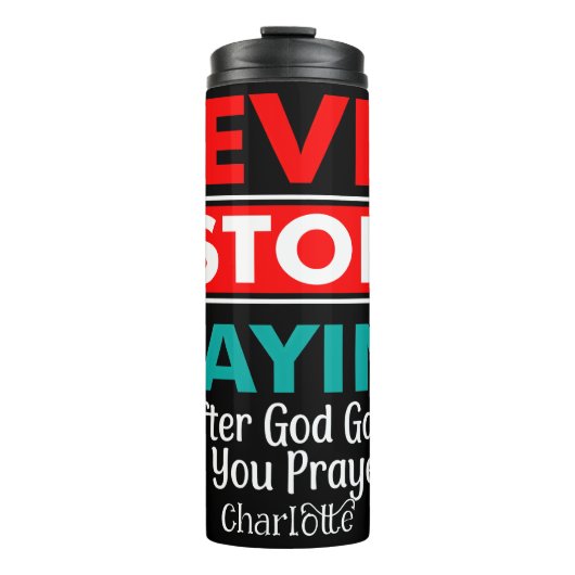 Never Stop Praying Thermosbecher (Vorderseite)