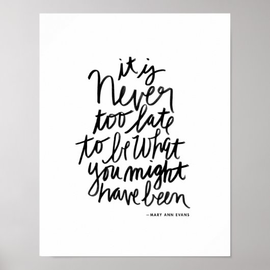 Never too Late Print | black and white quote Poster (Vorne)