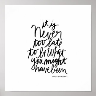 Never too Late Print | black and white quote Poster