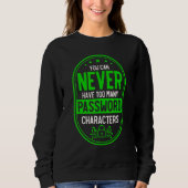 Never Too Many Password Characters Cyber Security  Sweatshirt (Vorderseite)