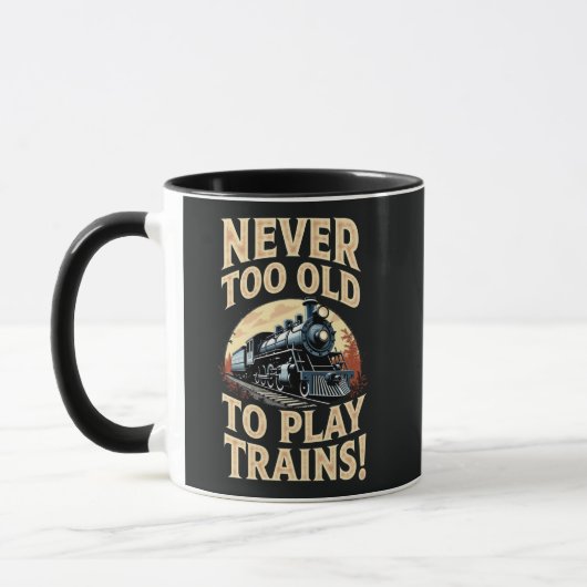 Never Too Old To Play Trains Tasse (Links)