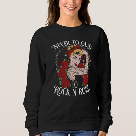 Never Too Old To Rock N´Roll Rockabilly Premium Sweatshirt (Vorderseite)