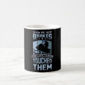 Never Touch The Brakes Snowmobile Kaffeetasse (Mittel)