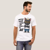 Never Trust a Man Who Doesn't Like Cat Funny T-Shirt (Vorne ganz)