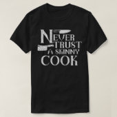 Never trust a skinny cook Essential TShirt 2 (Design vorne)