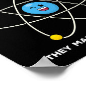 Never Trust An Atom Funny Science Joke Chemistry T Poster (Ecke)