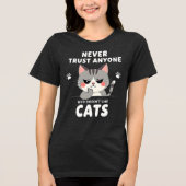 Never Trust Anyone Who Doesn’t Like Cats Smug Cat Tri-Blend Shirt (Vorderseite)