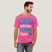 Never Underestimate A Boy With A Piano T Shirt Pia (Vorne ganz)